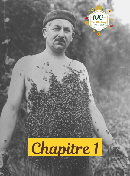 100 ans de passion pour les abeilles : chapitre 1 